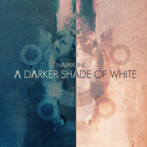 Navarone – A Darker Shade Of White