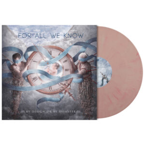 For All We Know – By Design Or By Disaster (Strawberry Vinyl)